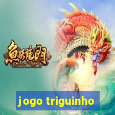 jogo triguinho